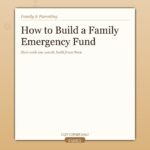 How to Build a Family Emergency Fund When You Have Nothing Left Over