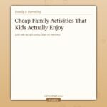 Cheap Family Activities That Kids Actually Enjoy — By Age Group