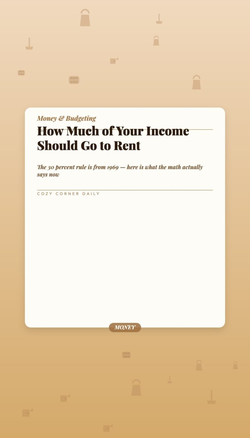 How Much of Your Income Should Go to Rent — The Real Numbers