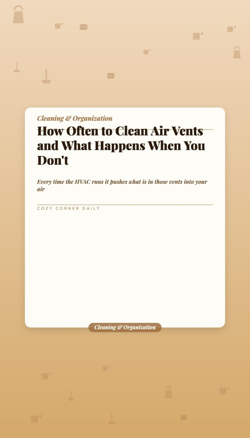How Often to Clean Air Vents and What Happens When You Don’t