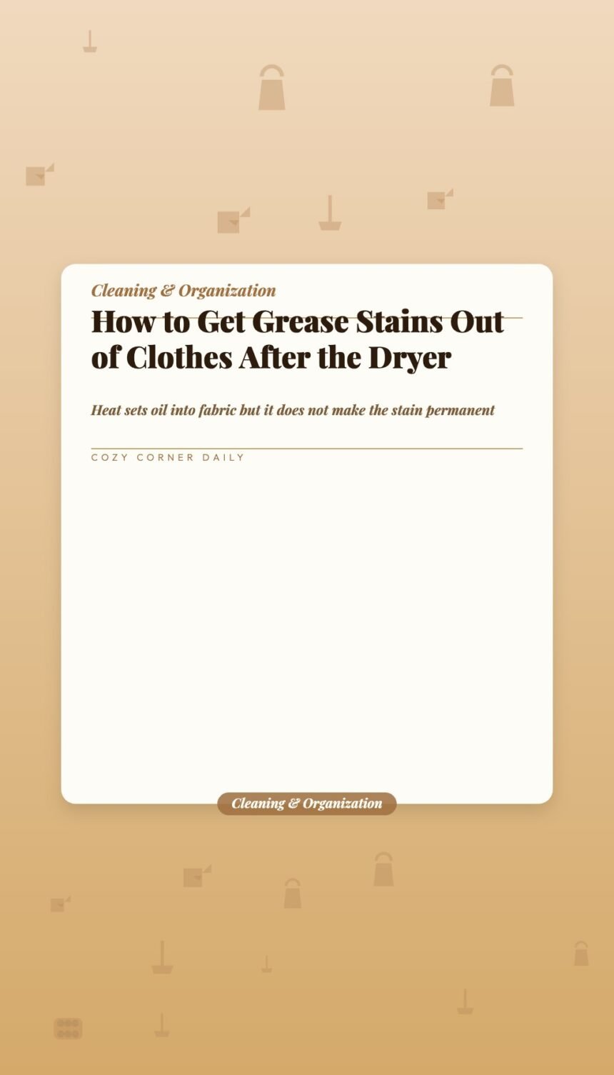 How to Get Grease Stains Out of Clothes After the Dryer