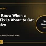 How to Know When a Cheap Fix Is About to Get Expensive