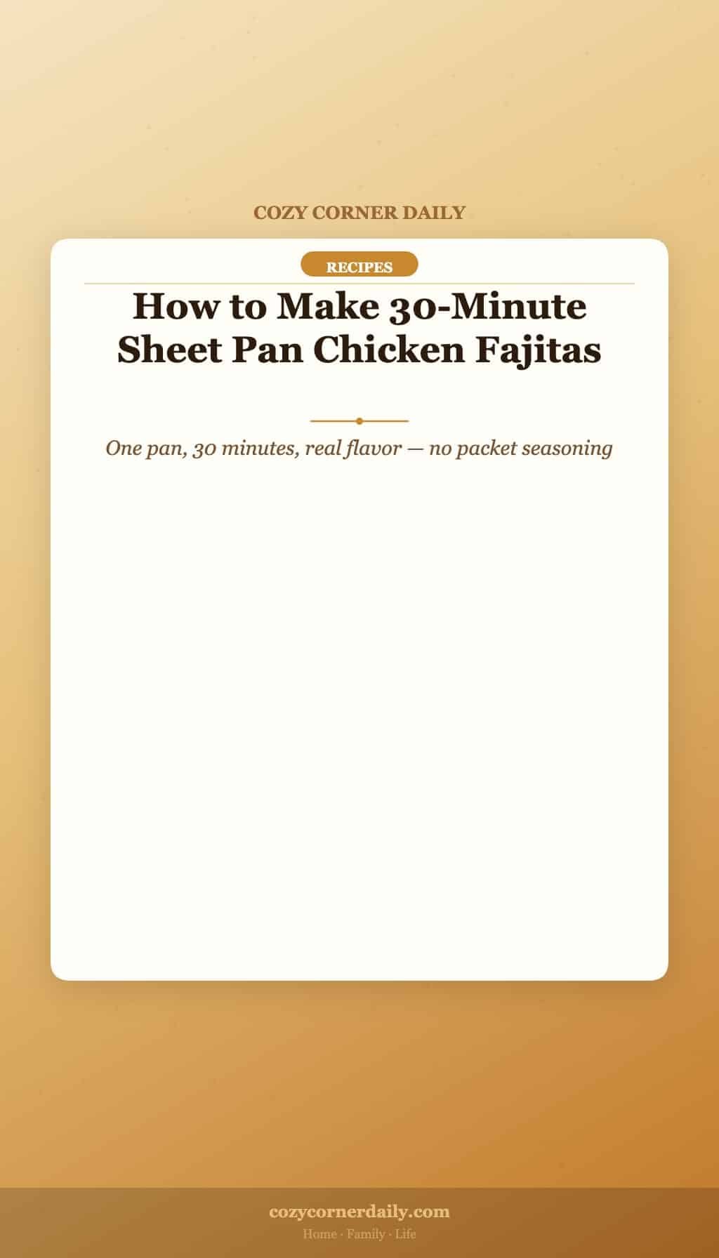 how-to-make-30-minute-sheet-pan-chicken-fajitas