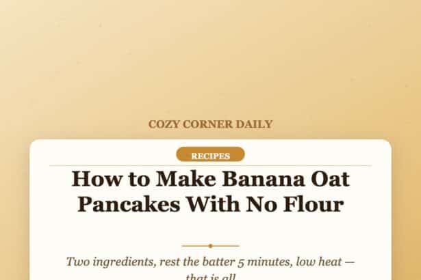 How to Make Banana Oat Pancakes With No Flour