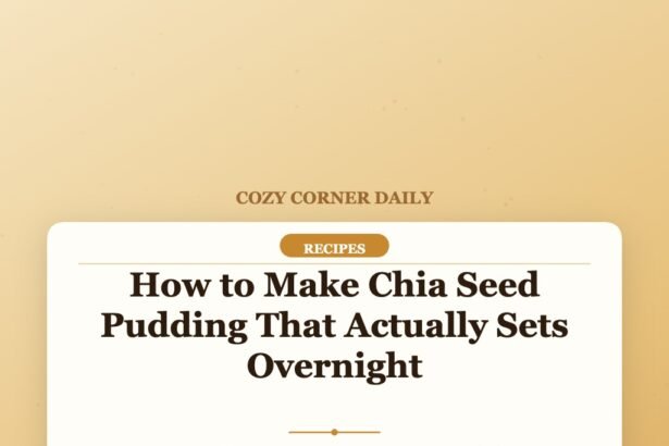 How to Make Chia Seed Pudding That Actually Sets Overnight