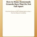 How to Make Homemade Granola Bars That Do Not Fall Apart