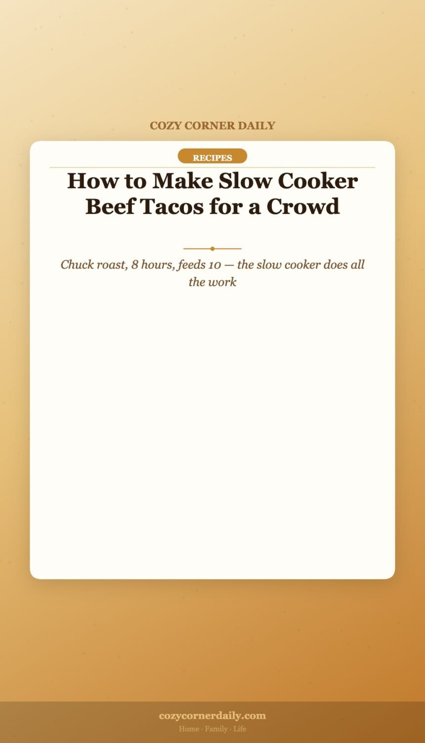 How to Make Slow Cooker Beef Tacos for a Crowd