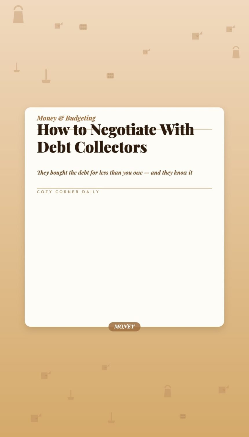 How to Negotiate With Debt Collectors — What to Say and What Not to Say