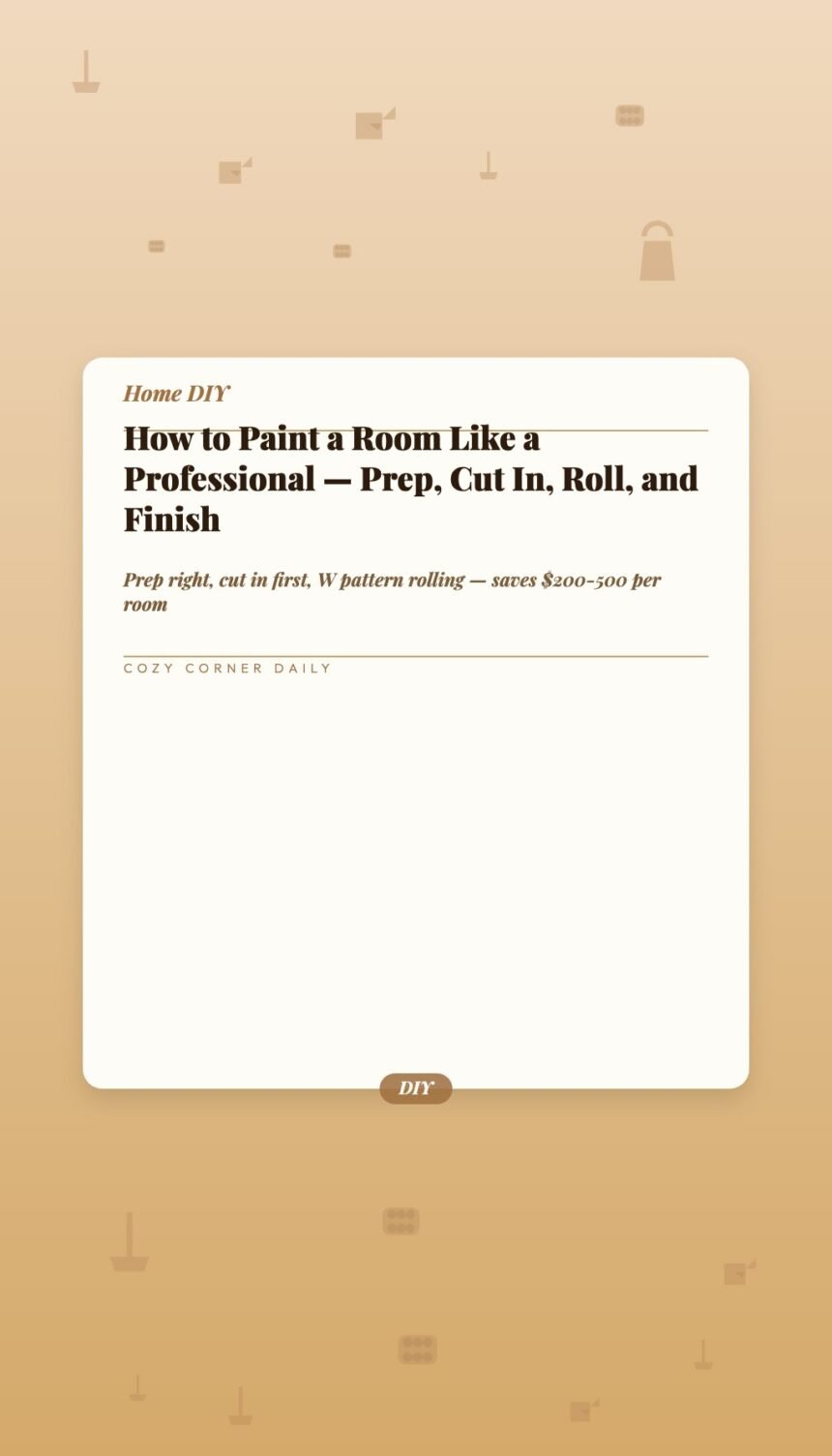 How to Paint a Room Like a Professional  –  Prep, Cut In, Roll, and Finish
