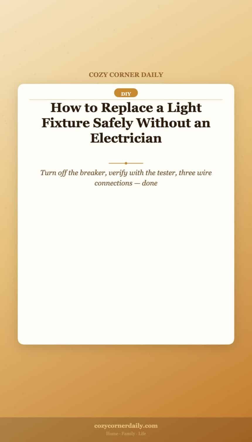 How to Replace a Light Fixture Safely Without an Electrician