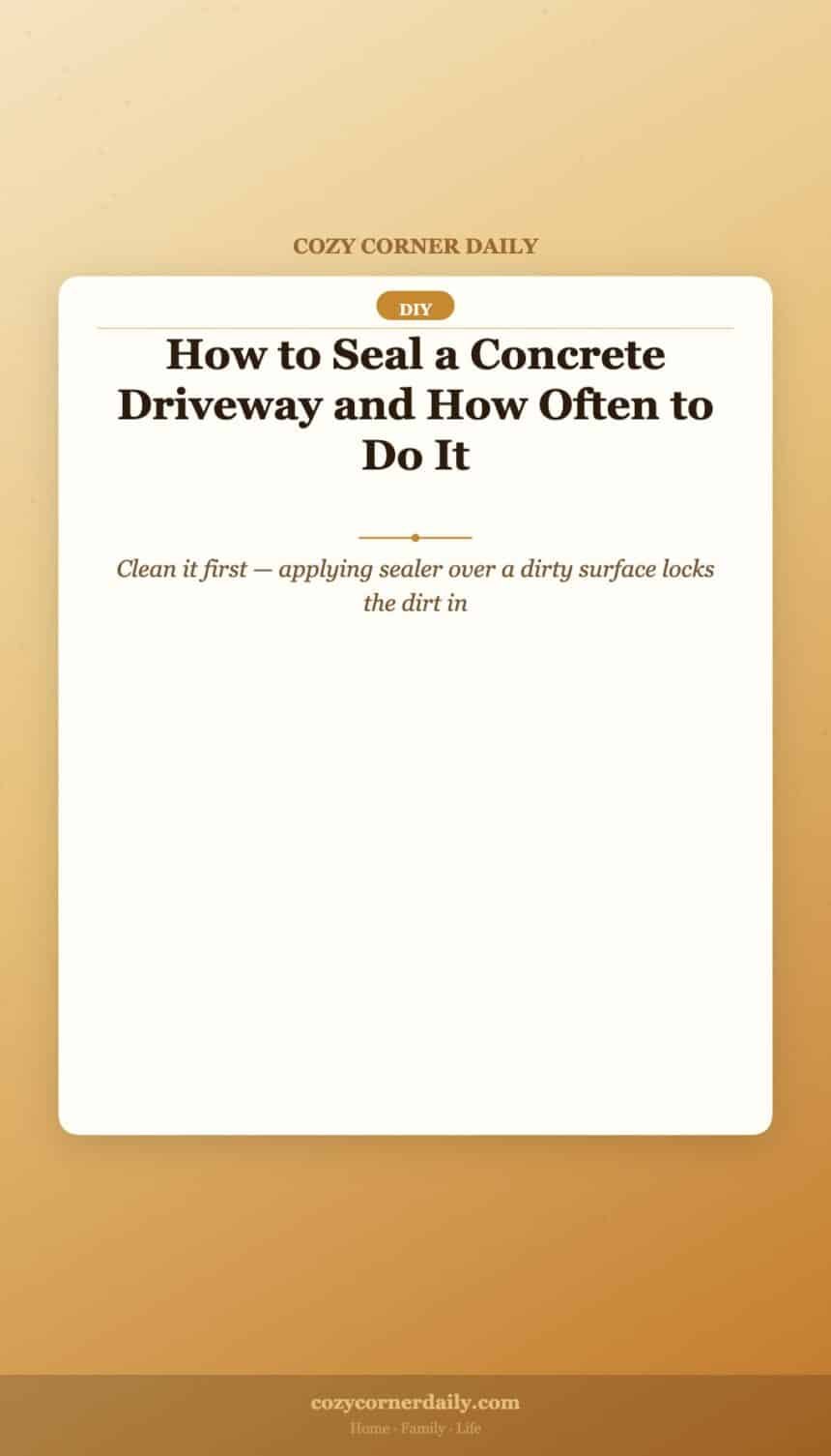How to Seal a Concrete Driveway and How Often to Do It