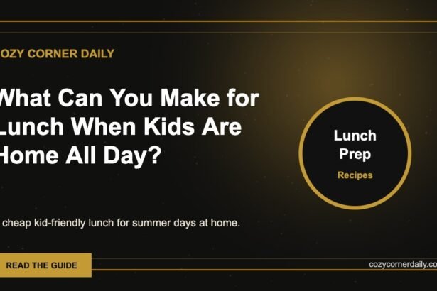 What Can You Make for Lunch When Kids Are Home All Day?
