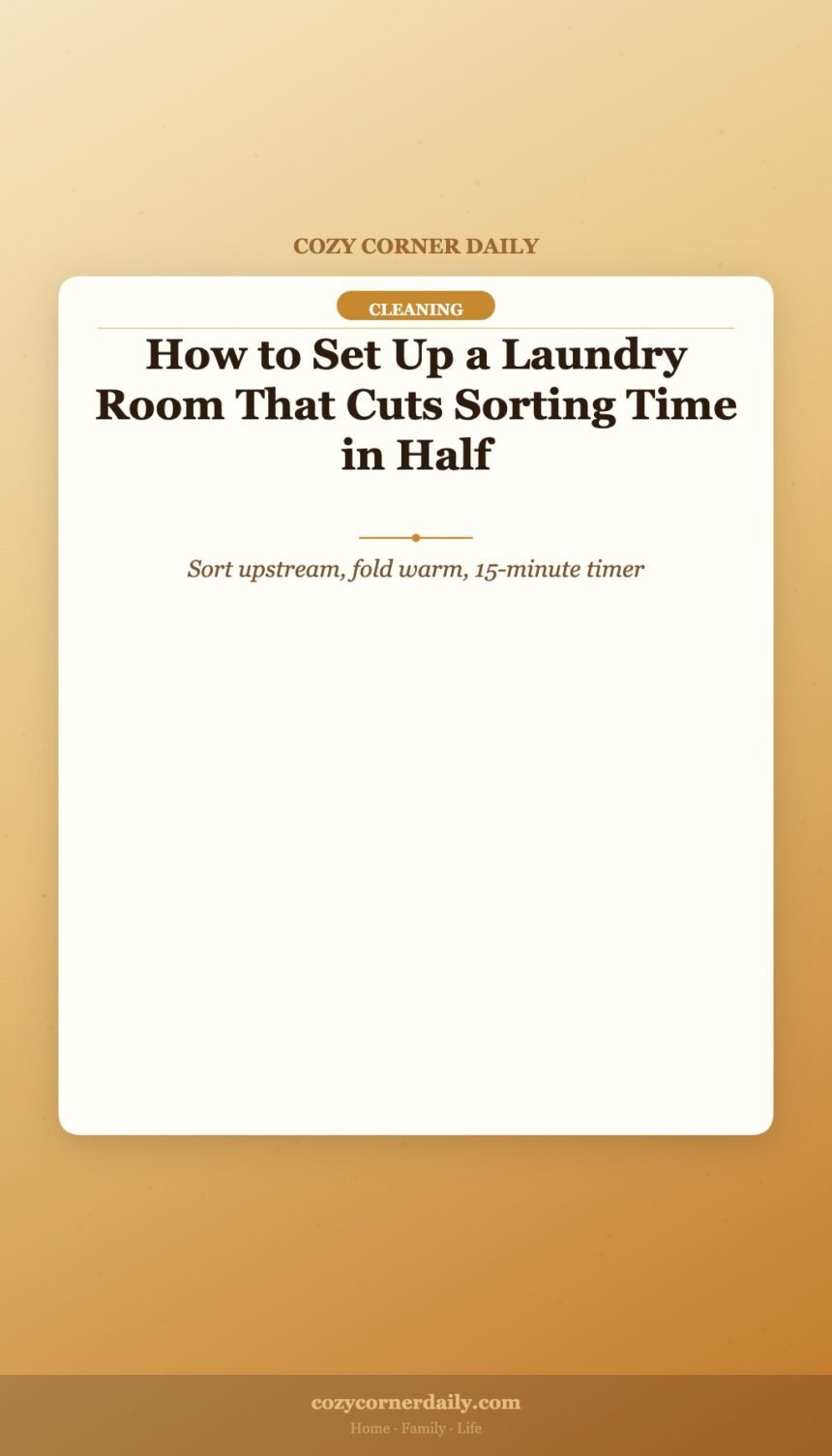 How to Set Up a Laundry Room That Cuts Sorting Time in Half
