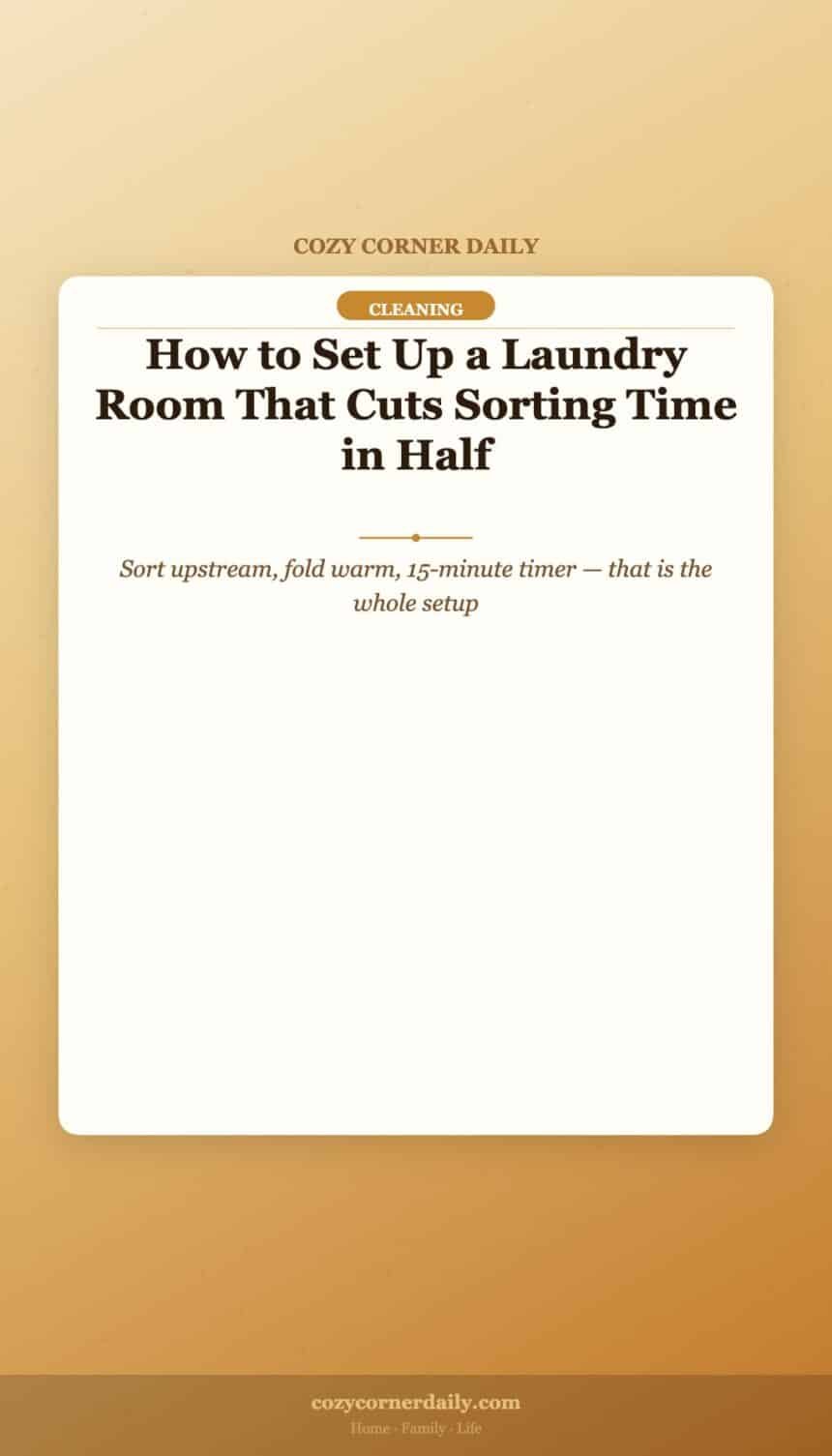 How to Set Up a Laundry Room That Cuts Sorting Time in Half