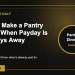 How to Make a Pantry Dinner When Payday Is Still Days Away