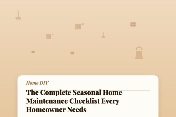 The Complete Seasonal Home Maintenance Checklist Every Homeowner Needs