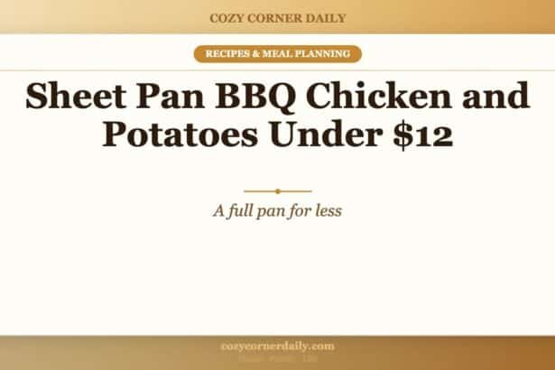 Sheet Pan BBQ Chicken and Potatoes Under 