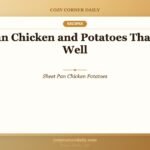 Sheet Pan Chicken and Potatoes That Reheat Well