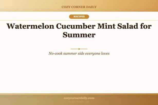 Watermelon Cucumber Mint Salad for Summer