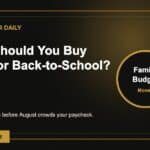 What Should You Buy Early for Back-to-School?