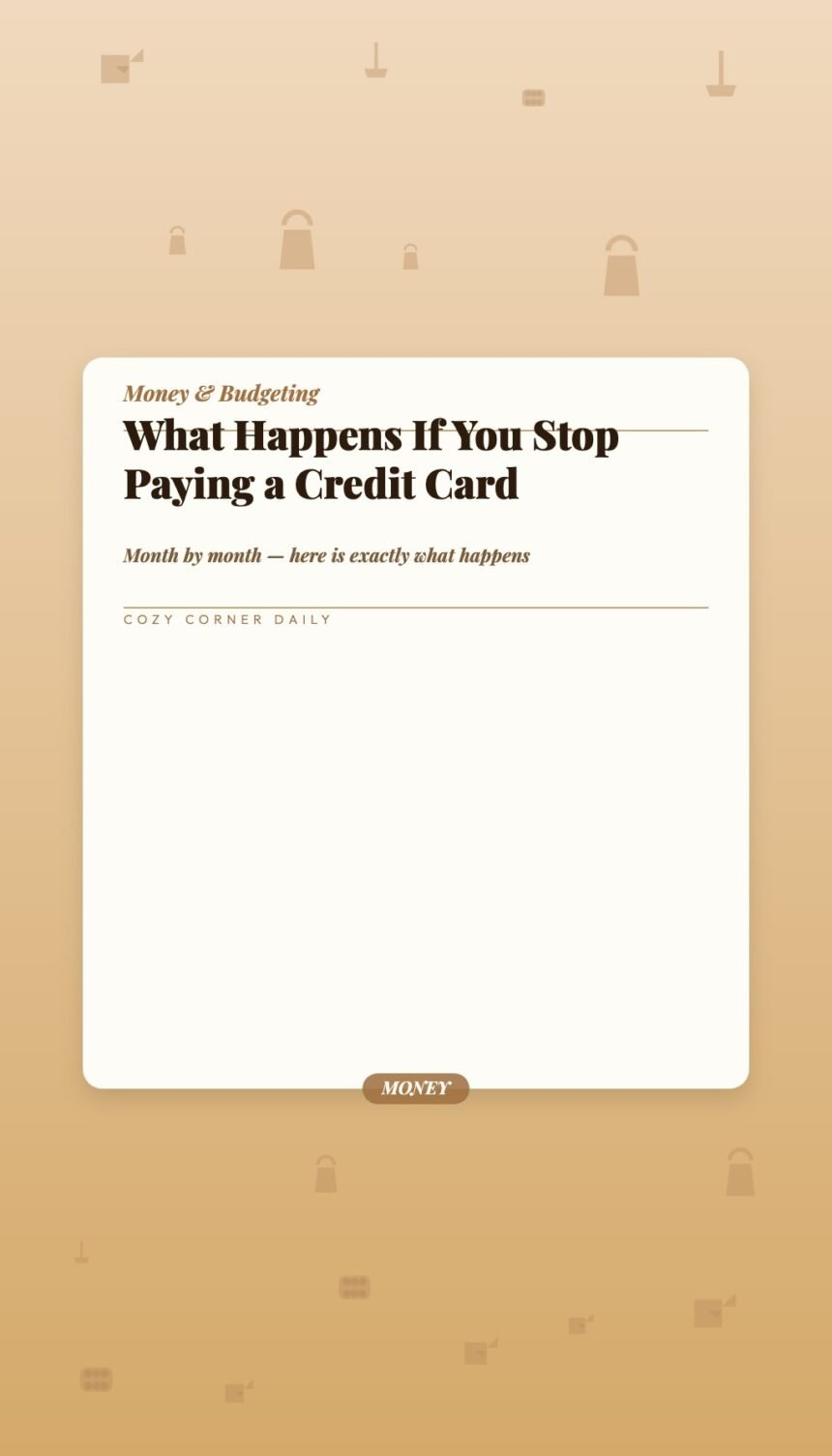 What Happens If You Stop Paying a Credit Card — The Real Timeline