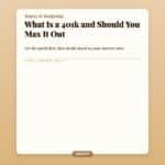 What Is a 401k and Should You Max It Out Before Paying Off Debt
