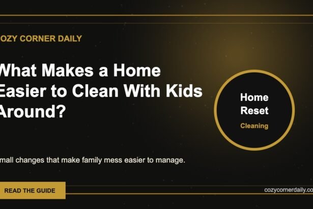 What Makes a Home Easier to Clean With Kids Around?