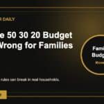 Why the 50 30 20 Budget Feels Wrong for Families
